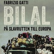 I "Bilal" får läsaren följa med på "slavrutten" till Europa.