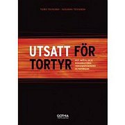 Utsatt för tortyr. Utsatt för tortyr.