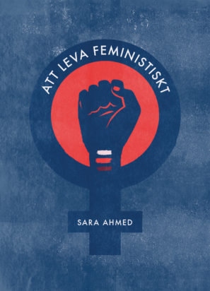 Att leva feministiskt.