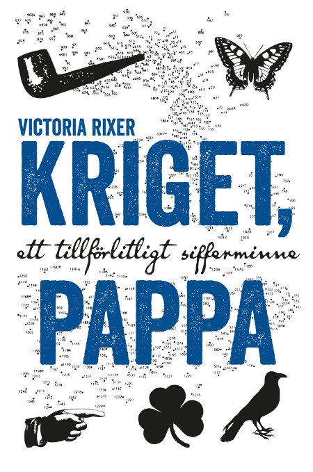 Kriget, pappa.