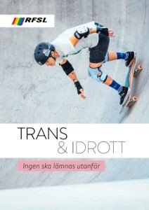 Rapporten ”Trans och idrott” kom hösten 2020.